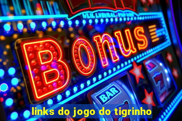 links do jogo do tigrinho